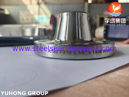 ASTM A182 F310 Flange in acciaio inossidabile con collo di saldatura forgiato per sistemi di condotte ad alta temperatura e alta pressione