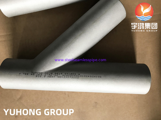 Acciaio duplex ASTM A815 S31803, Y-Shape Tee, Butt Weld Pipe Fitting B16.9